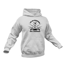 Load image into Gallery viewer, I 'm and Engineer Not a Magician Hoodie - Engineer Gift, Gifts for Mechanical Engineers, Gifts for Civil Engineers