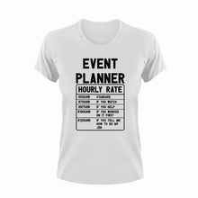 Load image into Gallery viewer, Event Planner Hourly Rate Funny T-ShirtEvent Planner, Events, funny, Hourly Rate, hourly rates, Ladies, Mens, Unisex