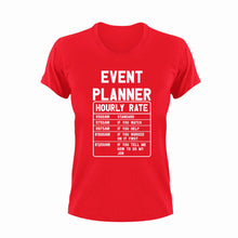 Load image into Gallery viewer, Event Planner Hourly Rate Funny T-ShirtEvent Planner, Events, funny, Hourly Rate, hourly rates, Ladies, Mens, Unisex