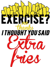 Load image into Gallery viewer, Exercise or Extra Fries Hoodie