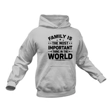 Load image into Gallery viewer, Family Is The Most Important Thing In The World - Unique Hoodie