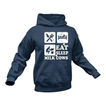 Load image into Gallery viewer, Eat Sleep Milk Cows Hoodie - Gift Idea