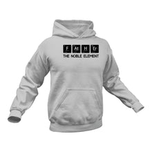Load image into Gallery viewer, Father The Noble Element Hoodie - Dad Gift Idea