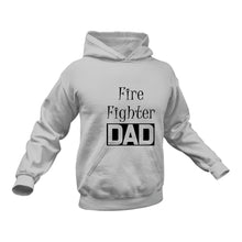 Load image into Gallery viewer, FireFighter DAD Hoodie - Birthday Gift or Christmas Present Idea