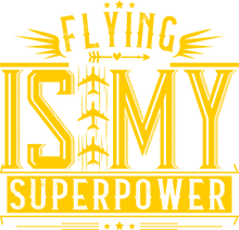 Load image into Gallery viewer, Flying is my Superpower - Unique Hoodie