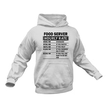 Load image into Gallery viewer, Food Server Funny Hoodie - Makes a Great Gift idea for a Friend's Birthday or Christmas