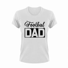 Load image into Gallery viewer, Football dad T-Shirtdad, fatherhood, Fathers day, Football, funny, Ladies, Mens, sport, Unisex