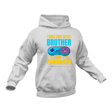 Load image into Gallery viewer, I have 2 Titles Brother and Gamer Hoodie