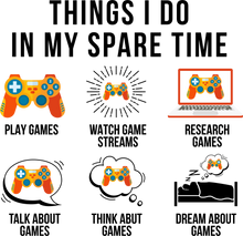 Load image into Gallery viewer, Things I do in my Spare time - Gamers Hoodie Gift Idea
