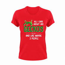 Load image into Gallery viewer, All I Care About Are Geckos And Like Maybe 3 People Funny T-Shirtfunny, Geckos, Ladies, Mens, pets, reptiles, Unisex