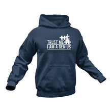 Load image into Gallery viewer, Architect, Trust me I'm a Genius Hoodie - Best Birthday Gift or Christmas Present Idea