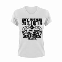 Load image into Gallery viewer, Any Women Can Be A Mother But It Takes Someone special to be a German shepherd mama t-shirtanimals, cat, dog, Ladies, Mens, Unisex