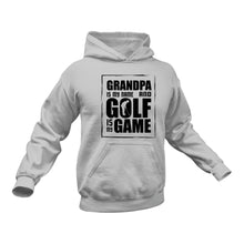 Load image into Gallery viewer, Grandpa is my name and Golf is my Game Hoodie - Gift Idea for Grandpa