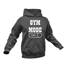 Load image into Gallery viewer, Gym Mode On Hoodie - Makes a Great Gift for that Special Someone