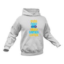 Load image into Gallery viewer, Gym Now Video Games Later Hoodie