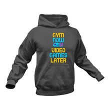 Load image into Gallery viewer, Gym Now Video Games Later Hoodie