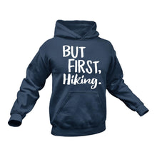 Load image into Gallery viewer, Hiking Hoodie - Ideal Gift For a Friends Birthday or Christmas