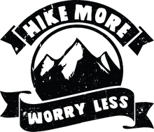 Load image into Gallery viewer, Hike More Worry Less hoodie