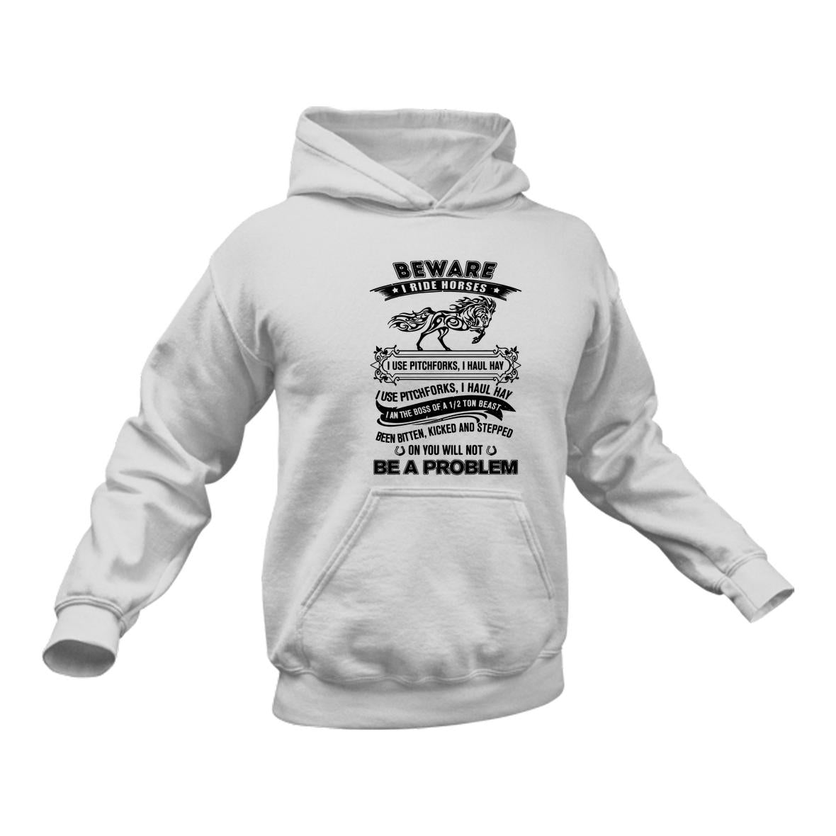 Beware I ride Horses Hoodie Best Equestrian Gift –