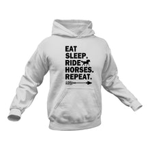 Load image into Gallery viewer, Eat Sleep Ride Horses Repeat - Unique Hoodie