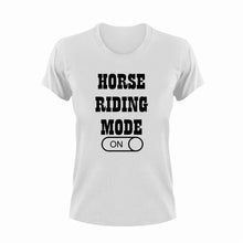 Load image into Gallery viewer, Horse Riding Mode ON T-Shirthorse, horses, Ladies, Mens, Mode On, ride, riding, sport, Unisex