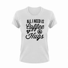 Load image into Gallery viewer, All I Need is Coffee and Hugs Cute T-Shirtcoffee, cute, hugs, Ladies, Mens, Unisex