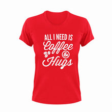 Load image into Gallery viewer, All I Need is Coffee and Hugs Cute T-Shirtcoffee, cute, hugs, Ladies, Mens, Unisex