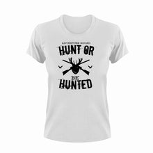 Load image into Gallery viewer, Adventure Squad Hunt or Be Hunted Hunting T-ShirtAdventure, deer, hunt, hunter, hunting, Ladies, Mens, Unisex