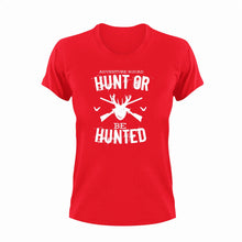 Load image into Gallery viewer, Adventure Squad Hunt or Be Hunted Hunting T-ShirtAdventure, deer, hunt, hunter, hunting, Ladies, Mens, Unisex