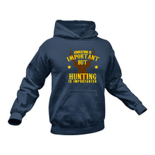 Load image into Gallery viewer, Hunting is Impotanter - Unique Hoodie