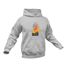 Load image into Gallery viewer, Hunting Oh Deer Hoodie Birthday Gift Idea or Christmas Present