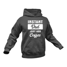Load image into Gallery viewer, Coffee Dad, Fathers Day Coffee Hoodie - Coffee for Dad