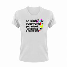 Load image into Gallery viewer, Be Kind Everyone You Meet Is Fighting A Hard Battle Motivational T-Shirtbe kind, Butterfly, cute, Ladies, Mens, motivation, motivational, Unisex