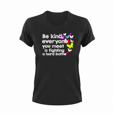 Load image into Gallery viewer, Be Kind Everyone You Meet Is Fighting A Hard Battle Motivational T-Shirtbe kind, Butterfly, cute, Ladies, Mens, motivation, motivational, Unisex