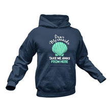 Load image into Gallery viewer, Mermaids Take me Away Cotton Hoodie - Unique Gift Idea