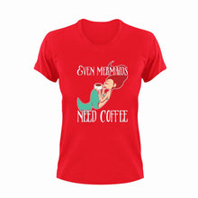 Load image into Gallery viewer, Even mermaids need coffee T-Shirtcoffee, fantasy, Ladies, Mens, mermaid, Unisex