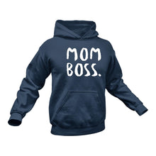 Load image into Gallery viewer, Mom Boss Hoodie - Birthday Gift Idea or Christmas Present
