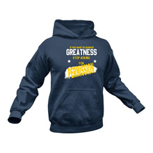 Load image into Gallery viewer, If You Want To Achieve Greatness Hoodie - Birthday Gift Idea or Christmas Present