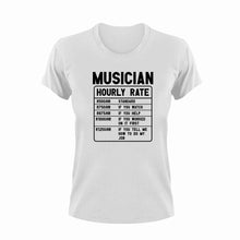 Load image into Gallery viewer, Musician Hourly Rate Funny T-Shirtfunny, Hourly Rate, hourly rates, Ladies, Mens, music, music lover, musician, Unisex
