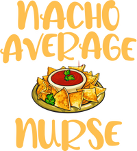 Load image into Gallery viewer, Nacho Average Nurse Hoodie Gift Idea for a Birthday or Christmas Present