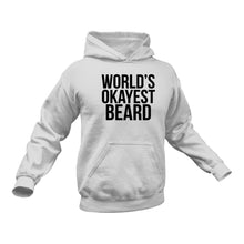 Load image into Gallery viewer, Beard, Beard Man, Beard Products, World's Okayest Beard Hoodie - Best Birthday Gift or Christmas Present Idea