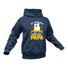 Load image into Gallery viewer, Papa Princess Hoodie - Best Birthday Gift Idea or Christmas Present