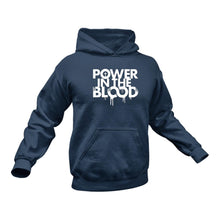 Load image into Gallery viewer, Power in the Blood Christian Hoodie - Birthday Gift or Christmas Present Idea