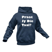Load image into Gallery viewer, Gifts in Afrikaans, Afrikaans, Praat Jy Hoodie - Best Birthday Gift or Christmas Present Idea