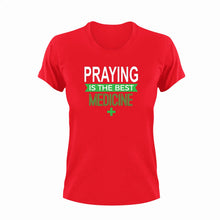 Load image into Gallery viewer, Praying is the best medicine T-Shirtchristian, Ladies, medicine, Mens, pray, prayer, praying, the best medicine, Unisex