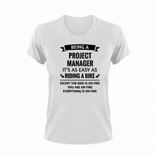 Load image into Gallery viewer, Being A Project Manager It's As Easy As Riding A Bike Funny T-Shirtbike, funny, Ladies, Mens, project manager, Unisex