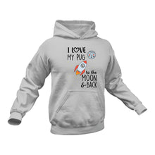 Load image into Gallery viewer, Pug Hoodie - Pug Gifts, Gifts for Pug Lovers, Pug Gifts for Her, Unique Pug Gifts