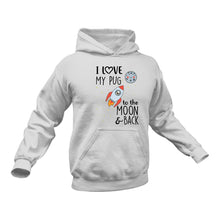 Load image into Gallery viewer, Pug Hoodie - Pug Gifts, Gifts for Pug Lovers, Pug Gifts for Her, Unique Pug Gifts