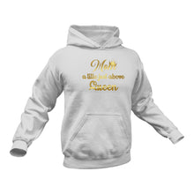 Load image into Gallery viewer, Mom A little Above Queen Hoodie - Birthday Gift Idea or Christmas Present