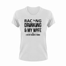Load image into Gallery viewer, Racing Drinking And My Wife Funny T-Shirtalcohol, drinking, drinking and my wife, funny, Ladies, Mens, race, racer, racing, Unisex, wife